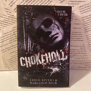 Chokehold by Leigh Rivers & Harleigh Beck - Mysterious Black Cover